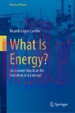 [PDF]What Is Energy?: An Answer Based on the Evolution of a Concept