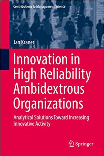 (PDF)Innovation in High Reliability Ambidextrous Organizations Analytical Solutions Toward Incr...