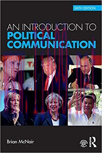 An Introduction to Political Communication (Communication and Society Book 5) 6th Edition,