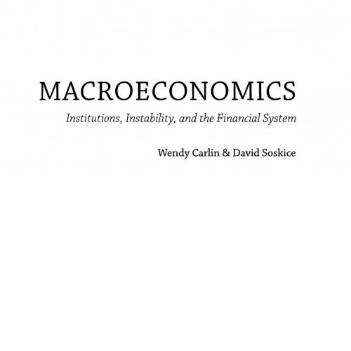 Macroeconomics_ Institutions, Instability, and the Financial System