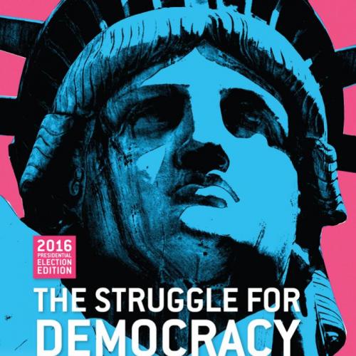 Struggle for Democracy, 2016 Presdential Election 12th Edition- Edward S. Greenberg, The - Wei ...