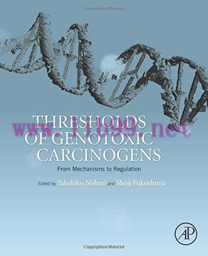 [AME]Thresholds of Genotoxic Carcinogens: From_ Mechanisms to Regulation