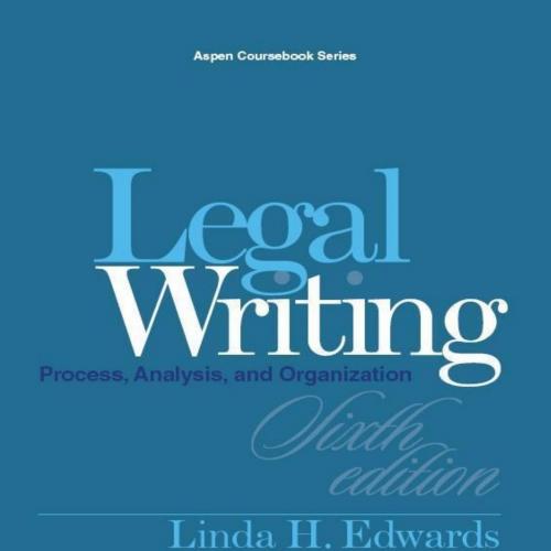 Legal Writing Process Analysis and Organization 6th Edition - Linda H. Edwards