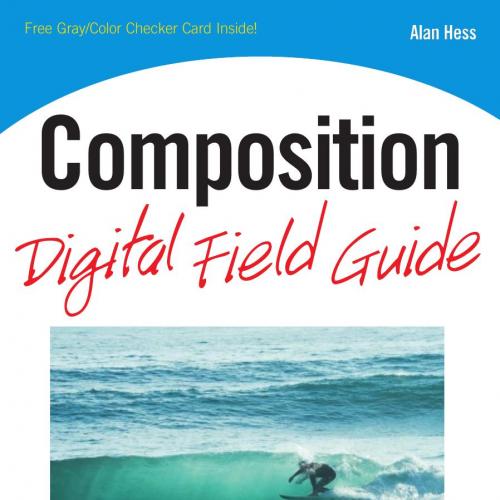 Wiley.Composition.Digital.Field.Guide.0470769092