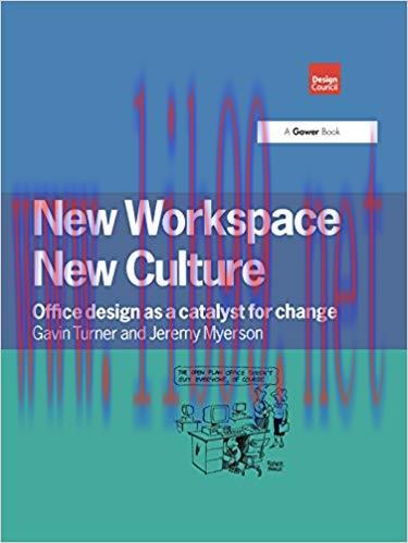 (PDF)New Workspace, New Culture: Office Design as a Catalyst for Change 1st Edition
