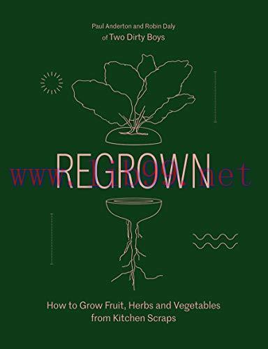 [FOX-Ebook]Regrown: How to Grow a Garden on Your Windowsill