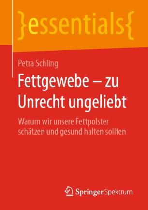 Fettgewebe &ndash; zu Unrecht ungeliebt