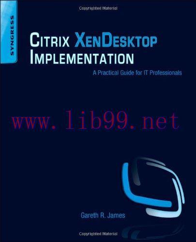 [FOX-Ebook]Citrix XenDesktop Implementation: A Practical Guide for IT Professionals