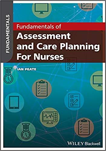 Fundamentals of Assessment and Care Planning for Nurses