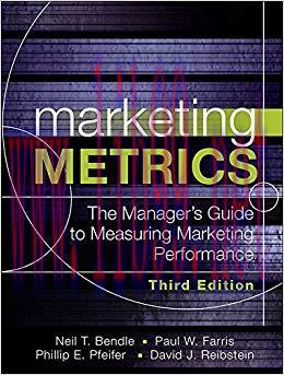 Marketing Metrics: The Manager&rsquo;s Guide to Measuring Marketing Performance 3rd Edition,