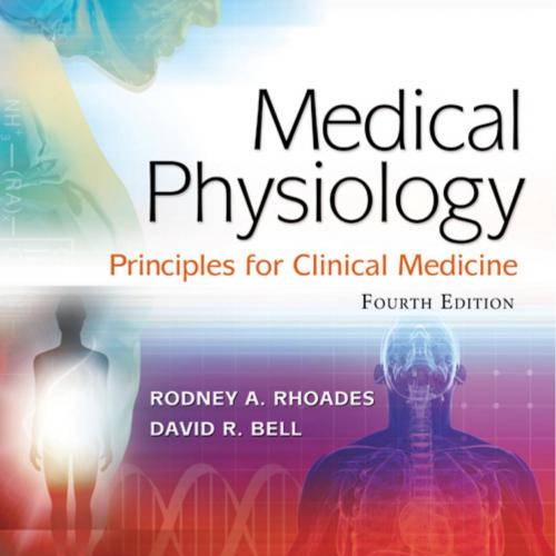 Medical Physiology-Principles for Clinical Medicine 4th Edition