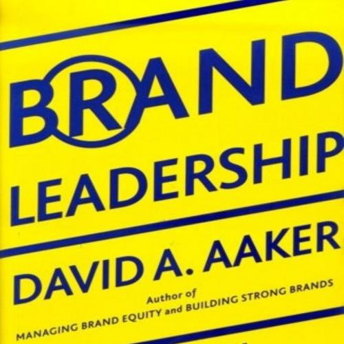 Brand Leadership_ Building Assets In an Information Economy - Erich Joachimsthaler & David A. A...