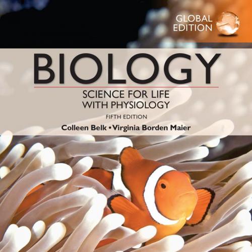 Biology Science for Life with Physiology,5th Global Edition - Colleen Belk,Virginia Borden Maie...