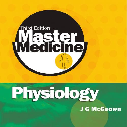 Master Medicine Physiology, 3rd Edition