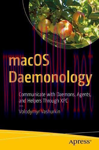 [FOX-Ebook]macOS Daemonology: Communicate with Daemons, Agents, and Helpers Through XPC