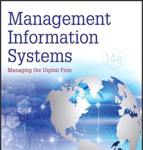 (IM)Management Information Systems Managing the Digital Firm 14th Edition.zip