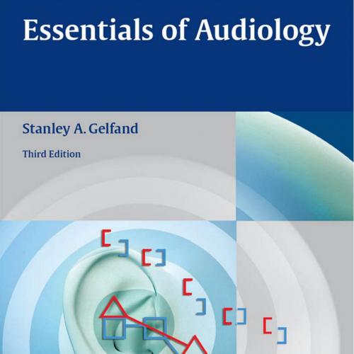 Essentials of Audiology 3rd Edition