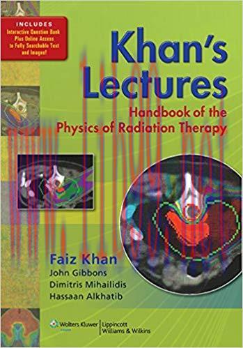 [PDF]Khan&rsquo;s Lectures - Handbook of the Physics of Radiation Therapy
