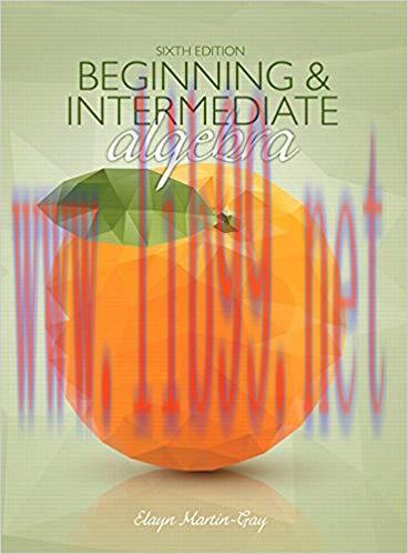 [PDF]Beginning & Intermediate Algebra, 6th Edition [Elayn Martin-Gay]