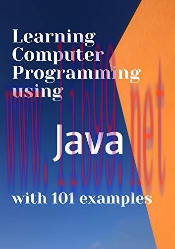 [FOX-Ebook]Learning Computer Programming using JAVA with 101 examples