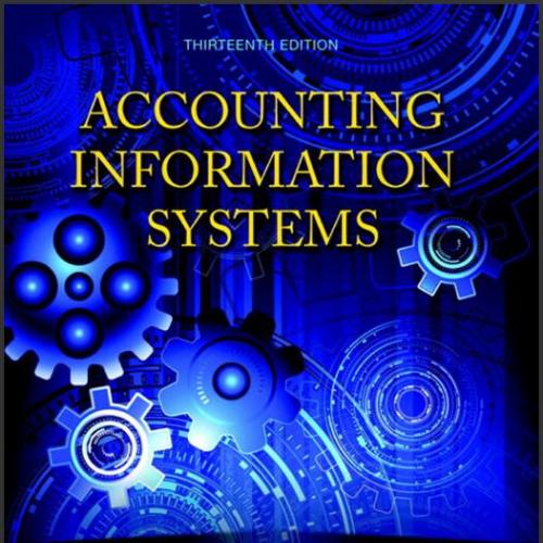 (Test Bank)Accounting Information Systems 13th Edition by Romney Steinbar.zip