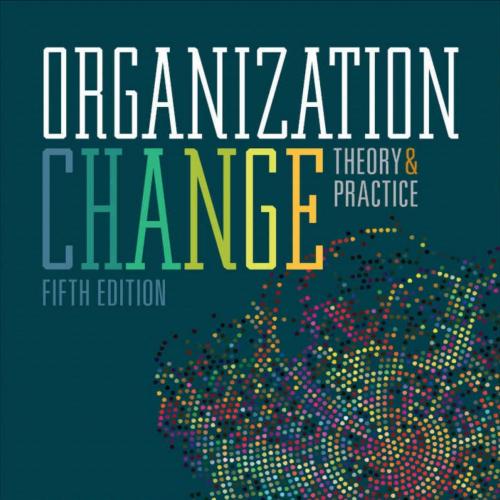 Organization Change Theory and Practice 5th Edition by W. Warner Burke