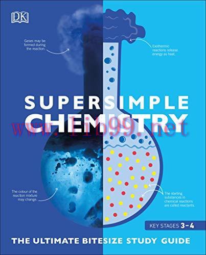 [FOX-Ebook]SuperSimple Chemistry: The Ultimate Bitesize Study Guide
