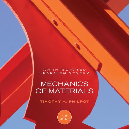 Mechanics of materials an integrated learning system - Wei Zhi