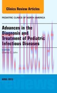 [AME]Advances in the Diagnosis and Treatment of Pediatric Infectious Diseasese, An Issue of Ped...