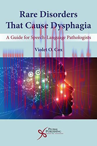 [AME]Rare Disorders that Cause Dysphagia: A Guide for Speech-Language Pathologists (Original PD...