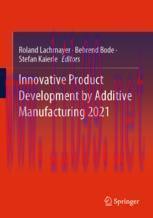 [PDF]Innovative Product Development by Additive Manufacturing 2021