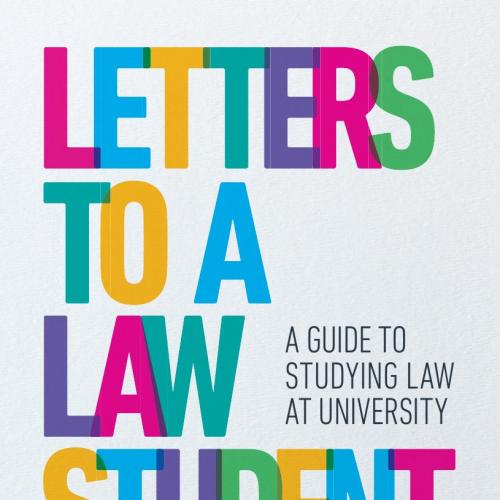 Letters to a Law Student_ A guide to studying law at university 4th