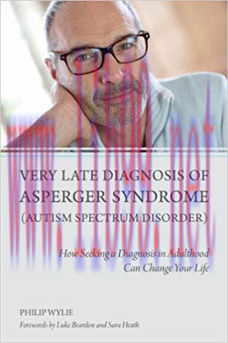 (PDF)Very Late Diagnosis of Asperger Syndrome (Autism Spectrum Disorder): How Seeking a Diagnos...