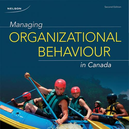 Managing Organizational Behaviour in Canada 2nd Edition by Pat R. Sniderman