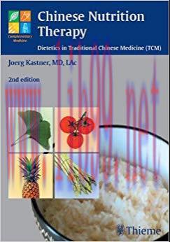 (PDF)Chinese Nutrition Therapy: Dietetics in Traditional Chinese Medicine (TCM) (Complementary ...