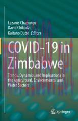 [PDF]COVID-19 in Zimbabwe: Trends, Dynamics and Implications in the Agricultural, Environmental...