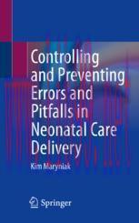 [PDF]Controlling and Preventing Errors and Pitfalls in Neonatal Care Delivery