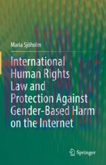 [PDF]International Human Rights Law and Protection Against Gender-Based Harm on the Internet