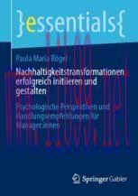 [PDF]Nachhaltigkeitstransformationen erfolgreich initiieren und gestalten: Psychologische Persp...