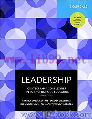 Leadership: Contexts and Complexities in Early Childhood Education 2nd Edition by Manjula Wanig...