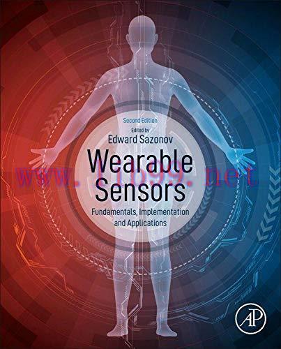 [AME]Wearable Sensors: Fundamentals, Implementation and Applications, 2nd Edition (Original PDF...
