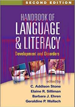 Handbook of Language and Literacy, Second Edition: Development and Disorders 2nd Edition,