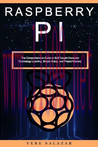 [FOX-Ebook]Raspberry PI: The Comprehensive Guide to Self-Taught Computer Technology Learning, S...