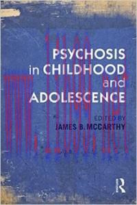 [AME]Psychosis in Childhood and Adolescence