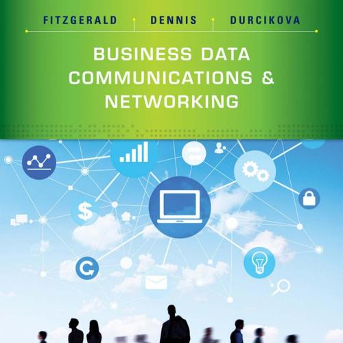 Business Data Communications and Networking
