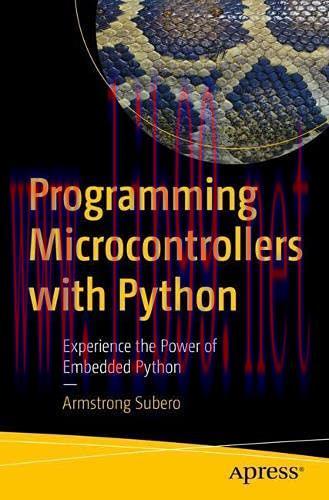 [FOX-Ebook]Programming Microcontrollers with Python: Experience the Power of Embedded Python