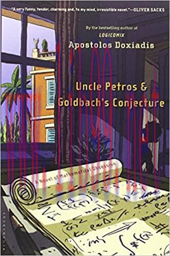 (PDF)Uncle Petros and Goldbach&rsquo;s Conjecture: A Novel of Mathematical Obsession