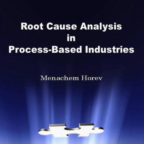 Root Cause Analysis In Process-Based Industries