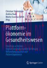 [PDF]Plattform&ouml;konomie im Gesundheitswesen: Health-as-a-Service &ndash; Digitale Gesch&auml;ftsmodelle f&uuml;r...