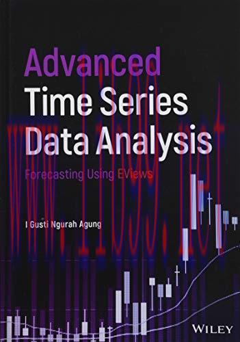 [FOX-Ebook]Advanced Time Series Data Analysis: Forecasting Using EViews